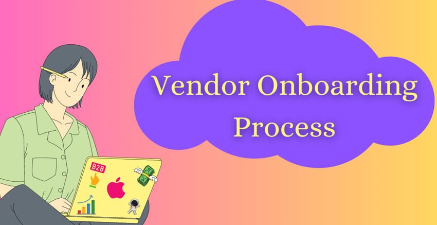 What is Vendor Onboarding Software? A Complete Beginner’s Guide